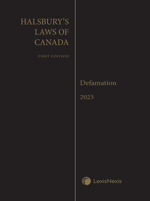 cover image of Halsbury's Laws of Canada -- Defamation (2023 Reissue)